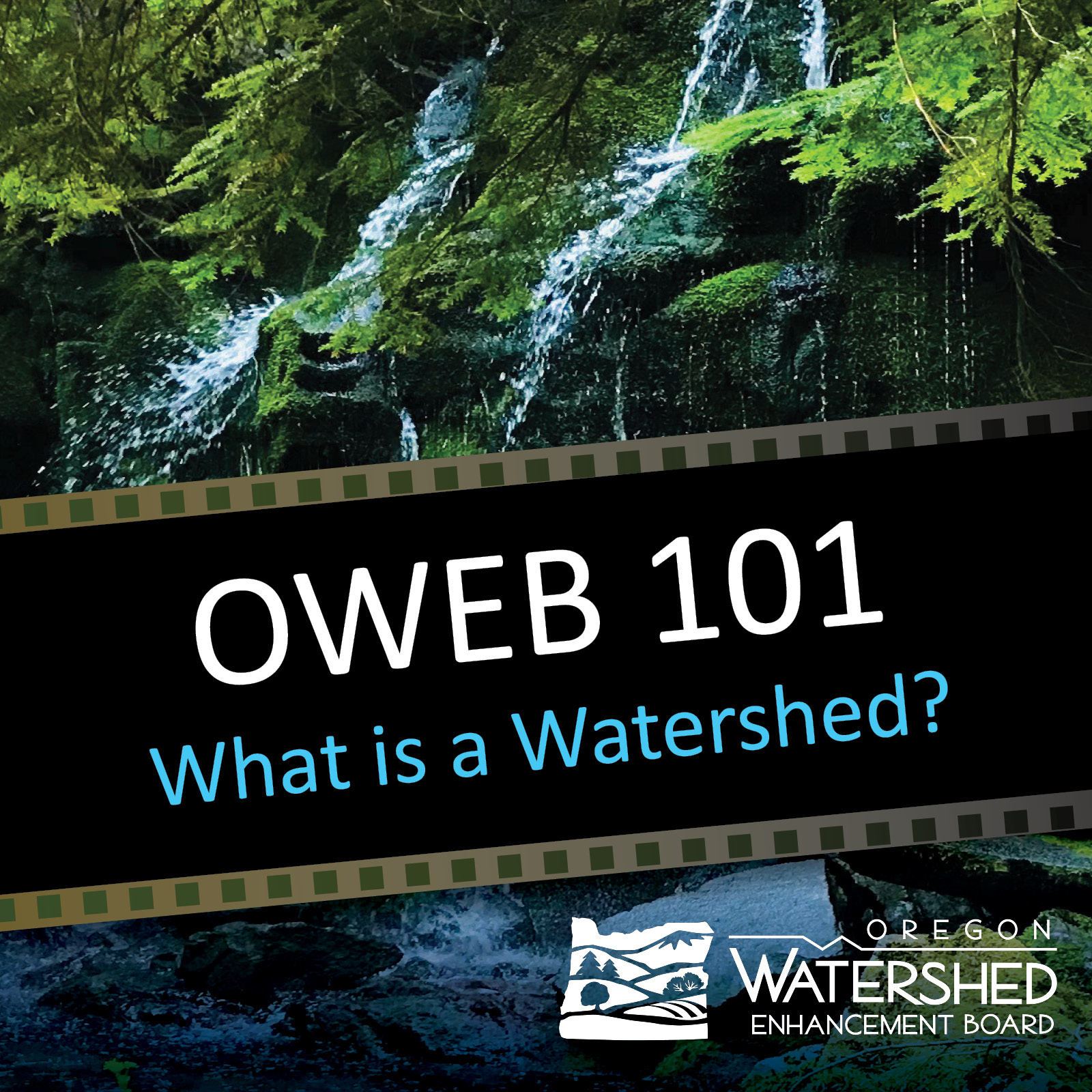 Oregon Watershed Enhancement Board to OWEB About Us State